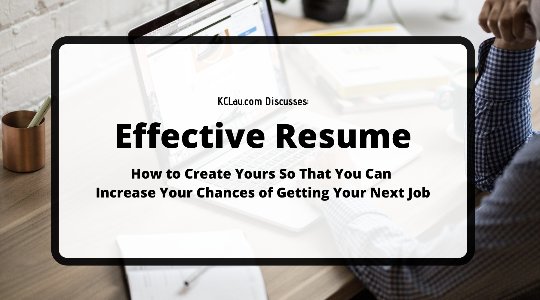 Effective Resumes to Job Hunt Successfully in Post COVID-19 Era