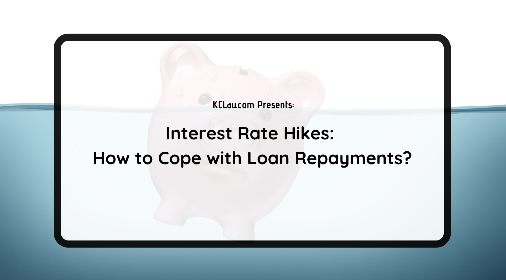 Interest Rate Hikes: How to Cope with Loan Repayments?